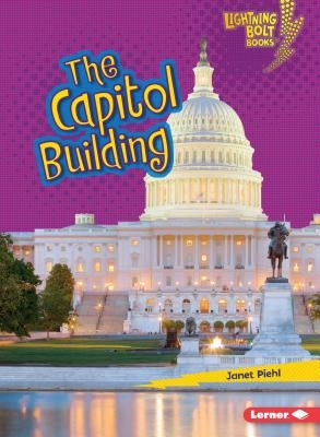 The Capitol Building by Piehl, Janet