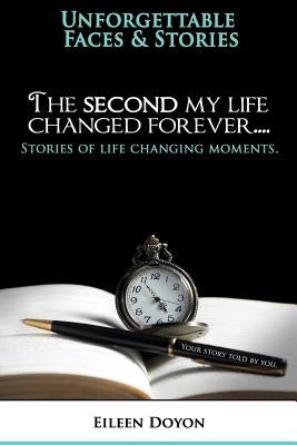 The Second My Life Changed Forever by Doyon, Eileen