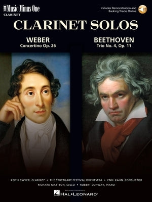 Weber - Concertino Op. 26 & Beethoven - Trio for Piano, Cello & Clarinet, Op. 11: Music Minus One Clarinet by Beethoven, Ludwig Van