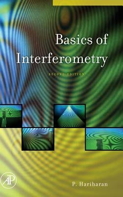 Basics of Interferometry by Hariharan, P.