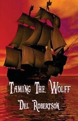 Taming the Wolff by Robertson, Del