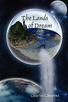 The Lands of Dream by Clemons, Charles