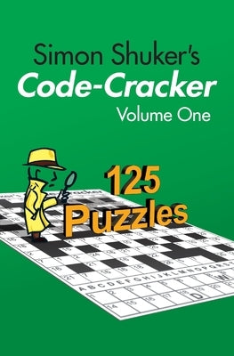Simon Shuker's Code-Cracker, Volume One by Shuker, Simon