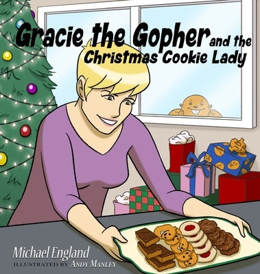 Gracie the Gopher and the Christmas Cookie Lady by England, Michael