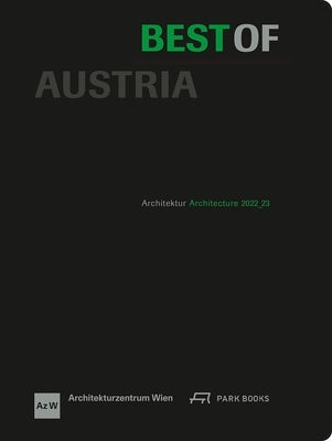Best of Austria: Architecture 2022_23 Volume 7 by Architekturzentrum Wien