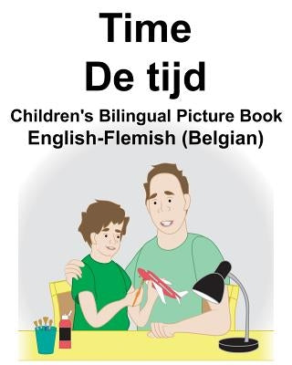 English-Flemish (Belgian) Time/De tijd Children's Bilingual Picture Book by Carlson, Suzanne