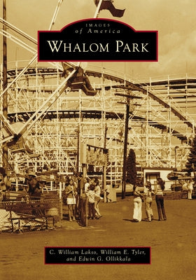 Whalom Park by Lakso, C. William