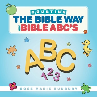 Counting the Bible Way and Bible ABC's by Bunbury, Rose Marie