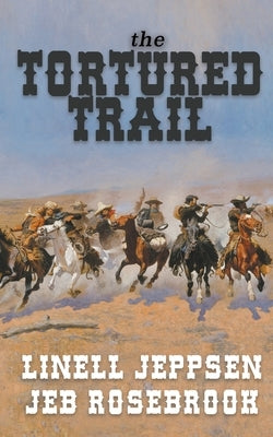 The Tortured Trail: a Jack Ballard Novel by Jeppsen, Linell