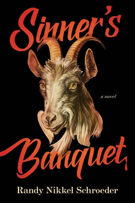 Sinner's Banquet by Schroeder, Randy Nikkel