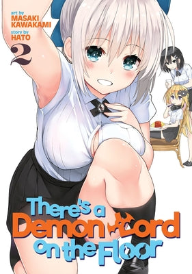 There's a Demon Lord on the Floor, Volume 2 by Kawakami, Masaki