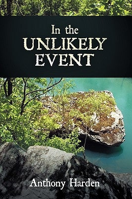 In the Unlikely Event by Anthony Harden, Harden