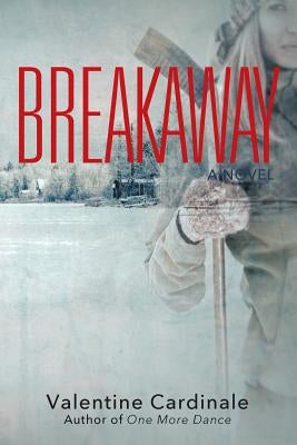 Breakaway by Cardinale, Valentine