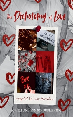 The Dichotomy of Love by Harrelson, Lucy