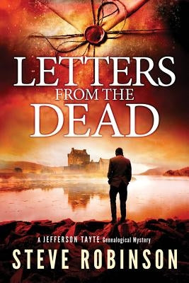 Letters from the Dead by Robinson, Steve