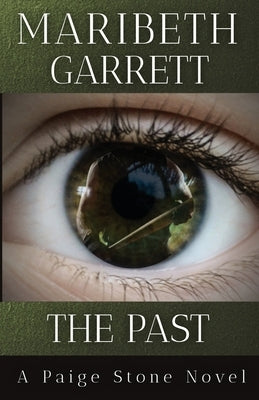 The Past by Garrett, Maribeth