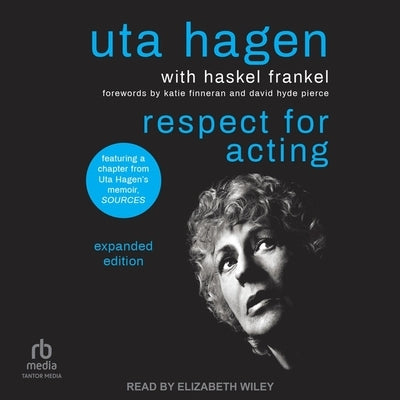 Respect for Acting: Expanded Edition by Hagen, Uta