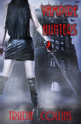 Vampire Hunters by Collins, Trudie L.
