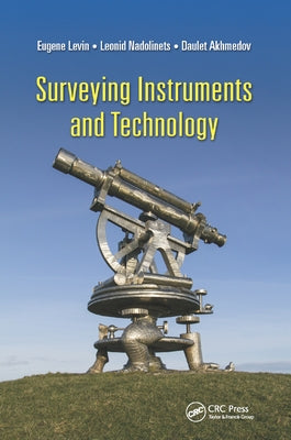 Surveying Instruments and Technology by Nadolinets, Leonid