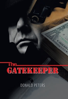 The Gatekeeper by Peters, Donald