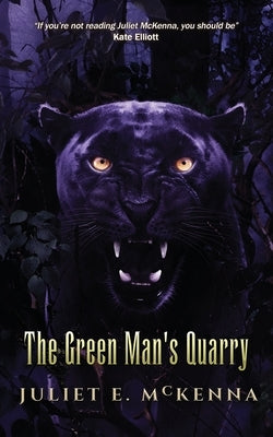 The Green Man's Quarry by McKenna, Juliet E.