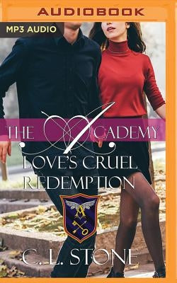 Love's Cruel Redemption by Stone, C. L.