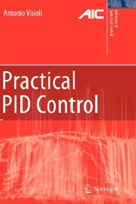 Practical PID Control by Visioli, Antonio