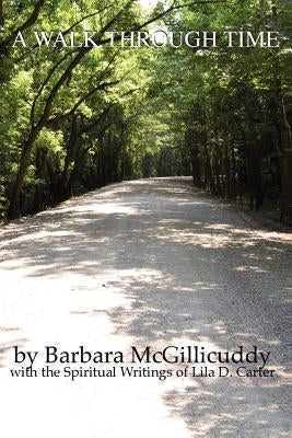 A Walk Through Time by McGillicuddy, Barbara