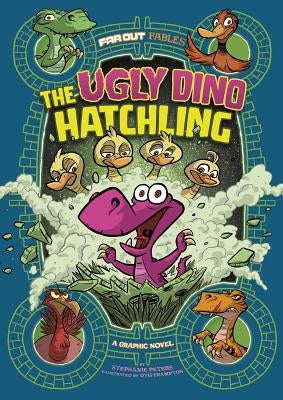 The Ugly Dino Hatchling: A Graphic Novel by Peters, Stephanie True