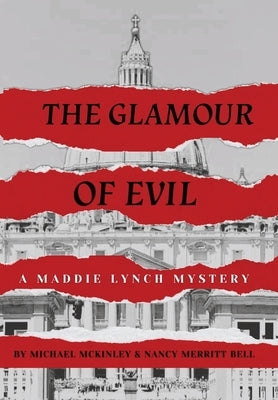 The Glamour of Evil -- A Maddie Lynch Mystery by McKinley, Michael