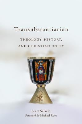 Transubstantiation by Salkeld, Brett