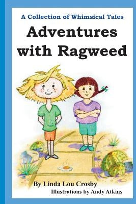Adventures with Ragweed by Atkins, Andy