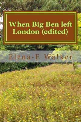 When Big Ben left London (edited) by Walker, Elena-E