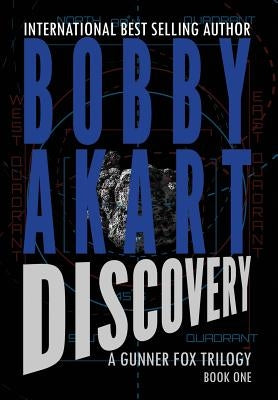 Asteroid Discovery: A Survival Thriller by Akart, Bobby