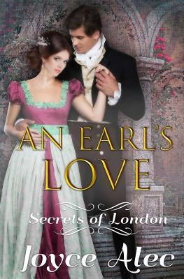An Earl's Love: Regency Romance by Alec, Joyce