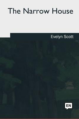 The Narrow House by Scott, Evelyn