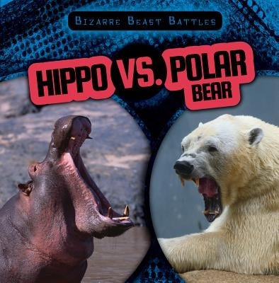 Hippo vs. Polar Bear by Levy, Janey