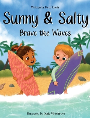 Sunny & Salty Brave the Waves by Davis, Ketti