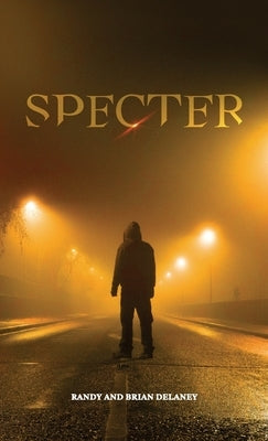 Specter by Delaney and Randy Delaney, Brian