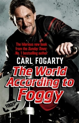 The World According to Foggy by Fogarty, Carl