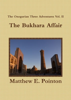 The Bukhara Affair by Pointon, Matthew E.