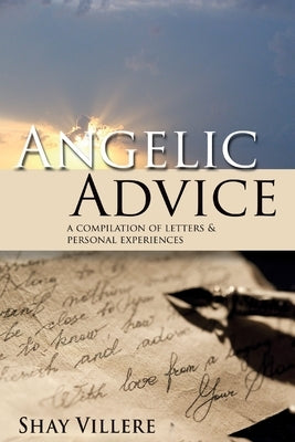 Angelic Advice by Villere, Shay