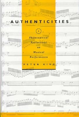 Authenticities by Kivy, Peter