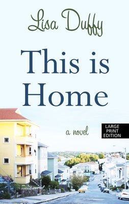 This Is Home by Duffy, Lisa