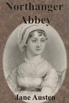 Northanger Abbey by Austen, Jane