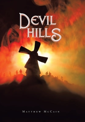 Devil Hills by McCain, Matthew