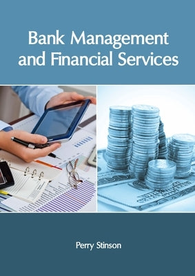 Bank Management and Financial Services by Stinson, Perry