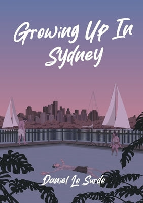 Growing up in Sydney by Lo Surdo, Daniel