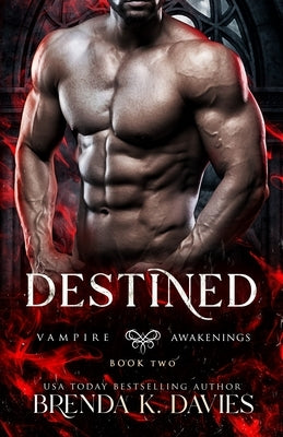 Destined (Vampire Awakenings, Book 2) by G2 Freelance Editing, Leslie Mitchell