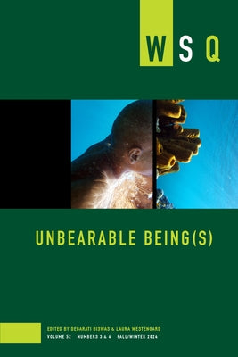 Unbearable Being(s): Unbearable Being(s) by Biswas, Debarati
